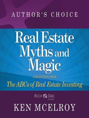 cover image of The Myths and the Magic of Real Estate Investing